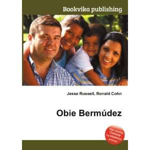  Obie BermÃºdez Ronald Cohn Jesse Russell Books