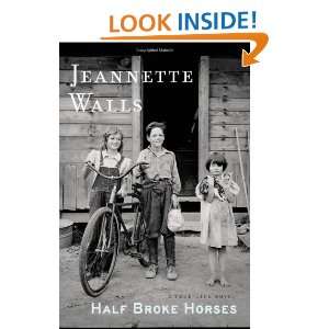  Half Broke Horses A True Life Novel (9781416586289 