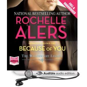  Because of You (Audible Audio Edition) Rochelle Alers 