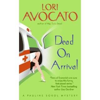 Dead on Arrival (Pauline Sokol Mysteries) by Lori Avocato (Jun 26 