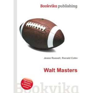  Walt Masters Ronald Cohn Jesse Russell Books