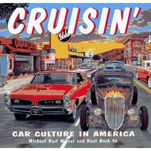  Cruisin Car Culture in America  Author  Books