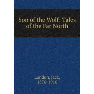  The son of the wolf Jack London Books