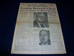 1945 EVE BULLETIN NEWSPAPER   ROOSEVELT DEATH   UP 226  