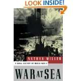 War at Sea A Naval History of World War II by Nathan Miller (Jan 30 