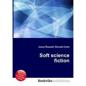 Soft science fiction Ronald Cohn Jesse Russell  Books