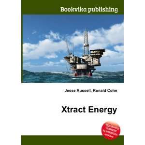  Xtract Energy Ronald Cohn Jesse Russell Books