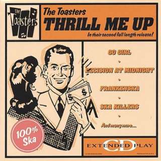  Thrill Me Up The Toasters