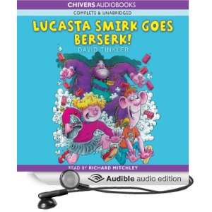  Lucasta Smirk Goes Beserk (Audible Audio Edition) David 
