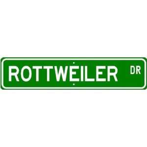 Rottweiler STREET SIGN ~ High Quality Aluminum ~ Dog Lover 