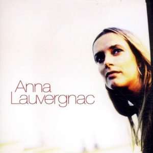 Lauvergnac,Anna Anna Lauvergnac  Musik