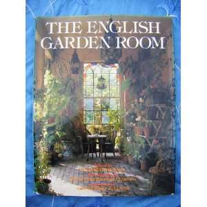 The English Garden Room  Elizabeth Dickson, Fritz von der 