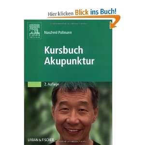 Kursbuch Akupunktur  Naschmil Pollmann Bücher