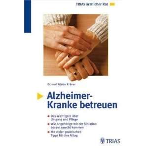 Alzheimer Kranke betreuen  Günter Krämer Bücher