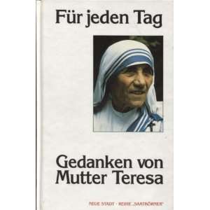   von Mutter Teresa  Mutter Teresa, Angelo Devananda Bücher