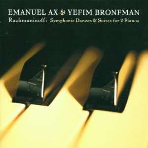 Rachmaninoff Suites 1 & Yefim Bronfman Emanuel Ax, Ax, Bronfmann 