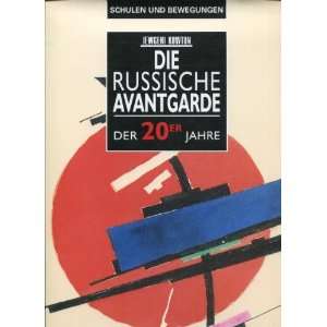 Die Russische Avantgarde der 20er Jahre  Jewgenij F. Kowtun 