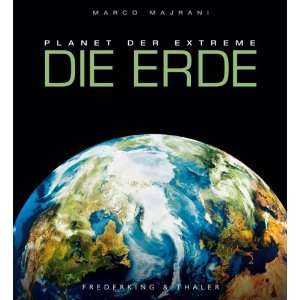   . Die Erde. Planet der Extreme  Marco Majrani Bücher