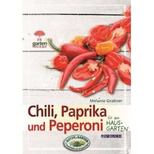 Chili, Paprika und Peperoni  Melanie Grabner Bücher