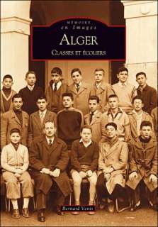   alger classes et ecoliers Bernard Venis Neuf Livre