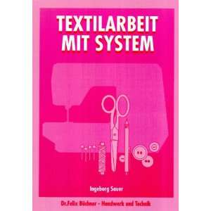 Textilarbeit mit System, Lehrbuch  Ingeborg Sauer Bücher