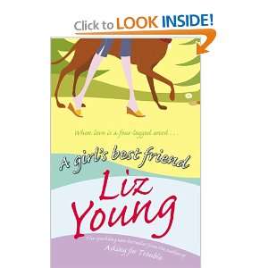  A Girls Best Friend (9780099460343) LIZ YOUNG Books