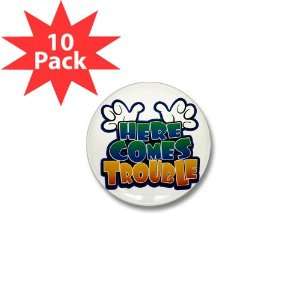  Mini Button (10 Pack) Here Comes Trouble 