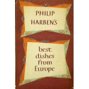  Philip Harbens Best Dishes From Europe Books