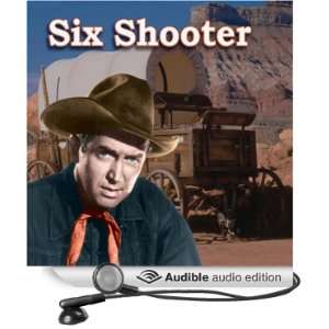   Express (Audible Audio Edition) Six Shooter, James Stewart Books