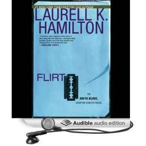  Flirt Anita Blake, Vampire Hunter, Book 18 (Audible Audio 