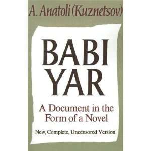  Babi Yar A Document in the Form of a Novel   [BABI YAR 