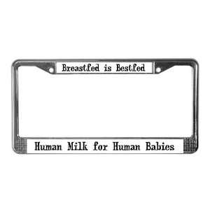  Human Milk Breastfeeding License Plate Frame by  