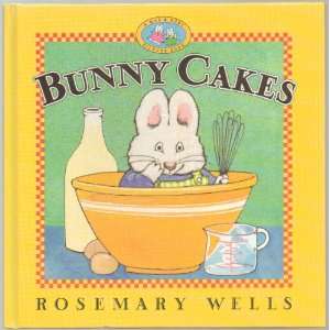   Cake   Hardcover   First Edition, 5th Printing 1997 by Rosemary Wells