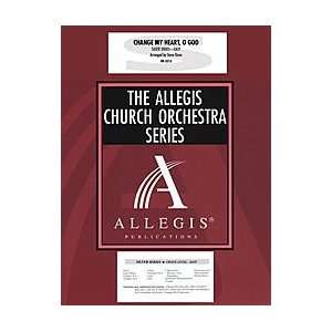  Change My Heart, O God   Allegis Church Orchestra Series 