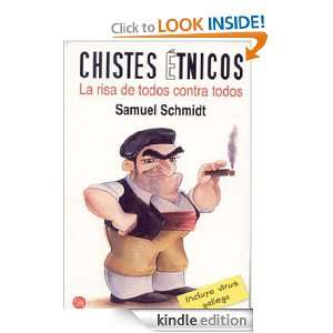 Chistes étnicos (Spanish Edition) Schmidt Samuel  Kindle 