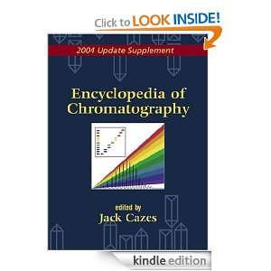 Encyclopedia of Chromatography 2004 Update Supplement Jack Cazes 