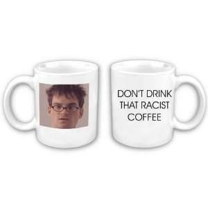   Drink That Racist Coffee Julian Smith Coffee Mug 