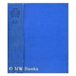   Mason A. E. W. (Alfred Edward Woodley) (1865 1948) Mason Books