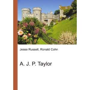 A. J. P. Taylor Ronald Cohn Jesse Russell Books