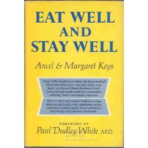  Eat Well and Stay Well Ancel & Margaret Keys Books