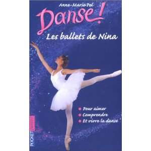 Danse Les Ballets de Nina Anne Marie Pol  Books