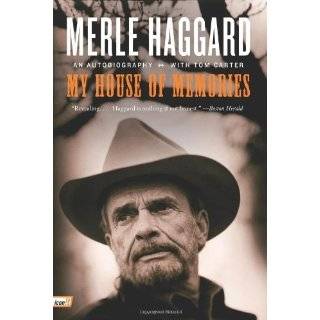 My House of Memories An Autobiography [Paperback] by Merle Haggard 