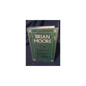    The Luck of Ginger Coffey by Moore, Brian Brian Moore Books