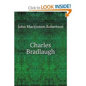 Charles Bradlaugh [Paperback]