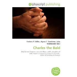  Charles the Bald (9786132672551) Books