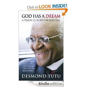 God Has A Dream Desmond Tutu  Kindle Store