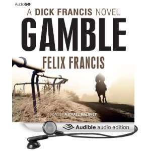   Gamble (Audible Audio Edition) Felix Francis, Michael Maloney Books