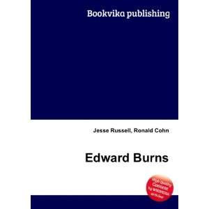 Edward Burns [Paperback]