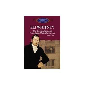  Eli Whitney Cotton Gin and American Manufacturing Books