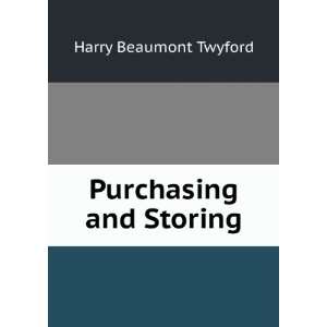  Purchasing and Storing Harry Beaumont Twyford Books